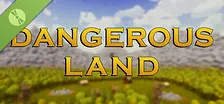 Dangerous Land Demo
