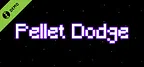 Pellet Dodge Demo