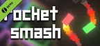 Rocket Smash Demo