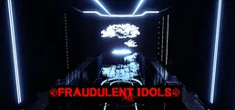 Fraudulent Idols