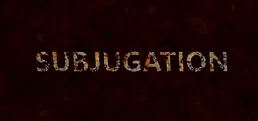 Subjugation