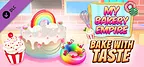 My Bakery Empire: Bake With Taste