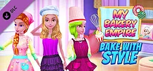 My Bakery Empire - Bake With Style