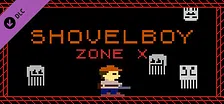 SHOVELBOY: Zone X