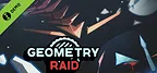 Geometry Raid Demo