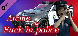 Anime for Fuck in police
