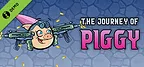 The Journey of Piggy Demo