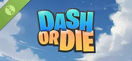 Dash Or Die Demo