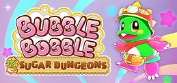Bubble Bobble Sugar Dungeons