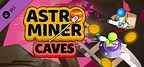 Astro Miner: Caves DLC
