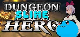 Dungeon Slime Hero