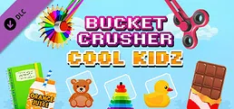 Bucket Crusher: Cool Kidz