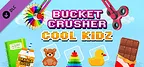 Bucket Crusher: Cool Kidz