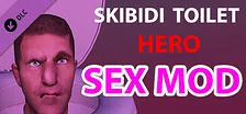 Skibidi Toilet Hero: SEX MOD
