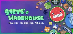 Steve's Warehouse: Physics. Roguelike. Chaos.