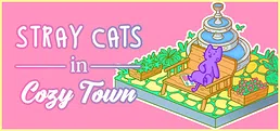 Stray Cats in Cozy Town