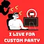 I Live For Custom Party ! icon
