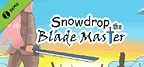 Snowdrop the Blade Master Demo