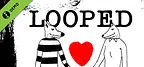 Looped Demo