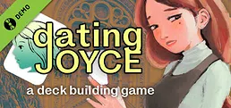 Dating Joyce: a Deckbuilding Game Demo