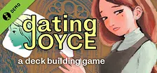 Dating Joyce: a Deckbuilding Game Demo