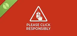 Please Click Responsibly Demo