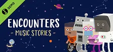 Encounters: Music Stories Demo