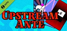 Upstream Ante Demo