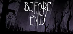 Before The End