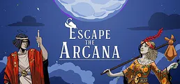 Escape the Arcana