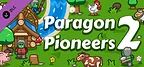 Paragon Pioneers 2 – Turn the Orc Table