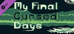 My Final Cursed Days - Cursed Transformation Version