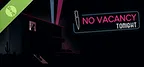No Vacancy Tonight Demo