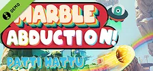 Marble Abduction! Patti Hattu Demo