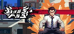 Kick the Boss's Ass