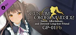 CUSTOM ORDER MAID 3D2 Sweet, Affectionate, and Devoted Long-lost Friend GP-01fb