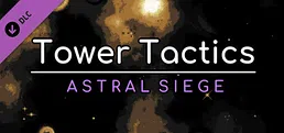 Tower Tactics: Astral Siege