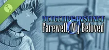 Detective Instinct: Farewell, My Beloved Demo