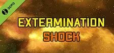 Extermination Shock Demo