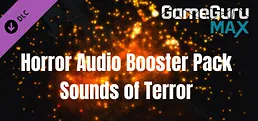 GameGuru MAX - Sounds of Terror