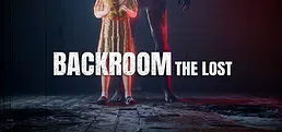 后室迷失之境Backrooms:The Lost