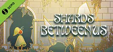 Shards Between Us Demo