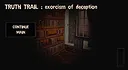 TRUTH TRAIL : exorcism of deception Screenshot 1