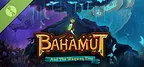 Bahamut and the Waqwaq Tree Demo