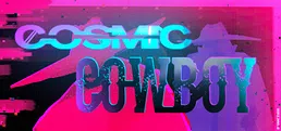 Cosmic Cowboy