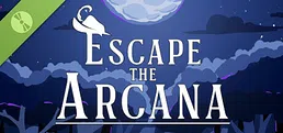 Escape the Arcana Demo