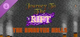 Journey to the Rift - The Dwarven Halls