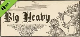 Big Heavy Demo