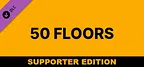 50 Floors: Supporter Edition