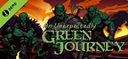 An Unexpectedly Green Journey Demo